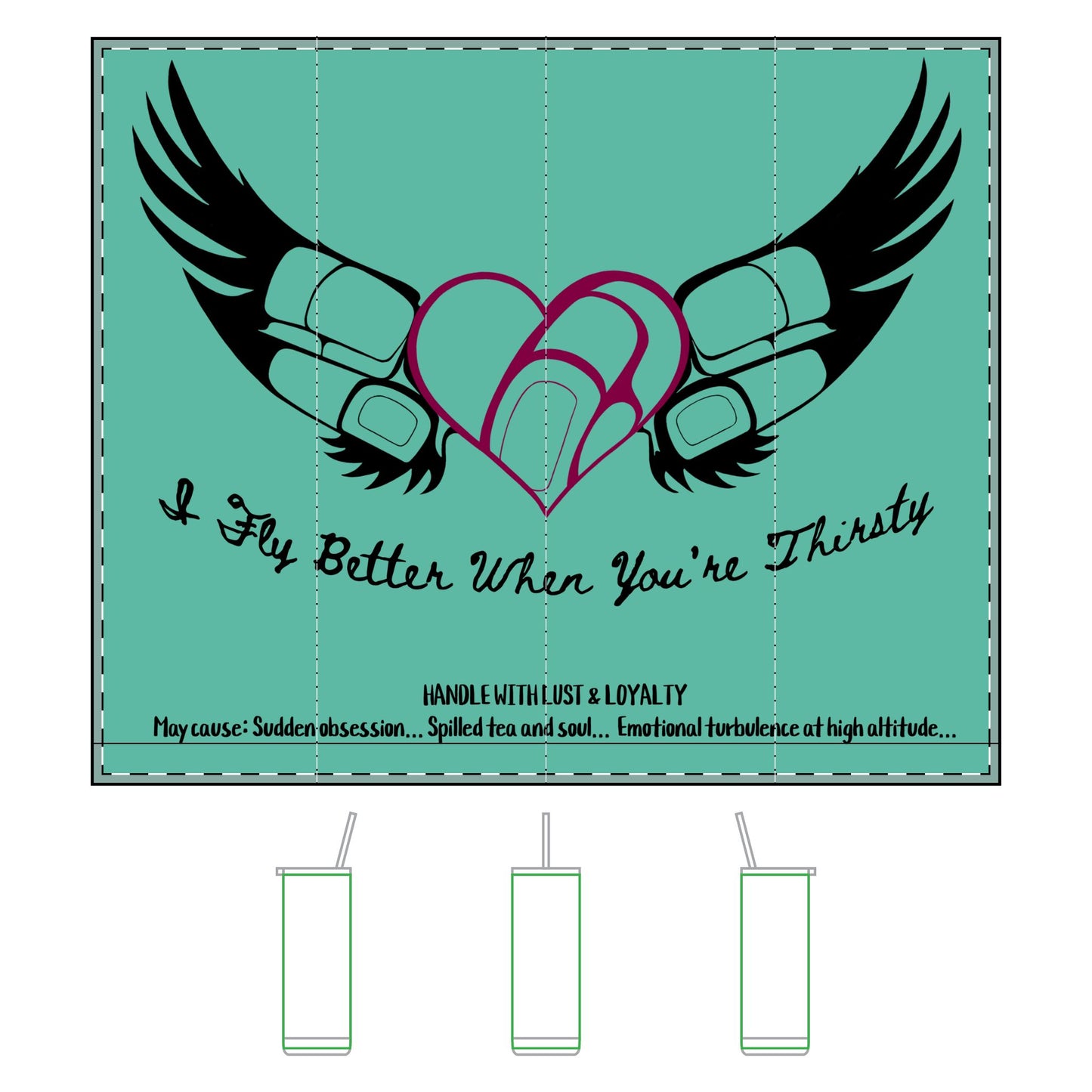 “I Fly Better When You're Thirsty” – Yonni 20oz Tumbler