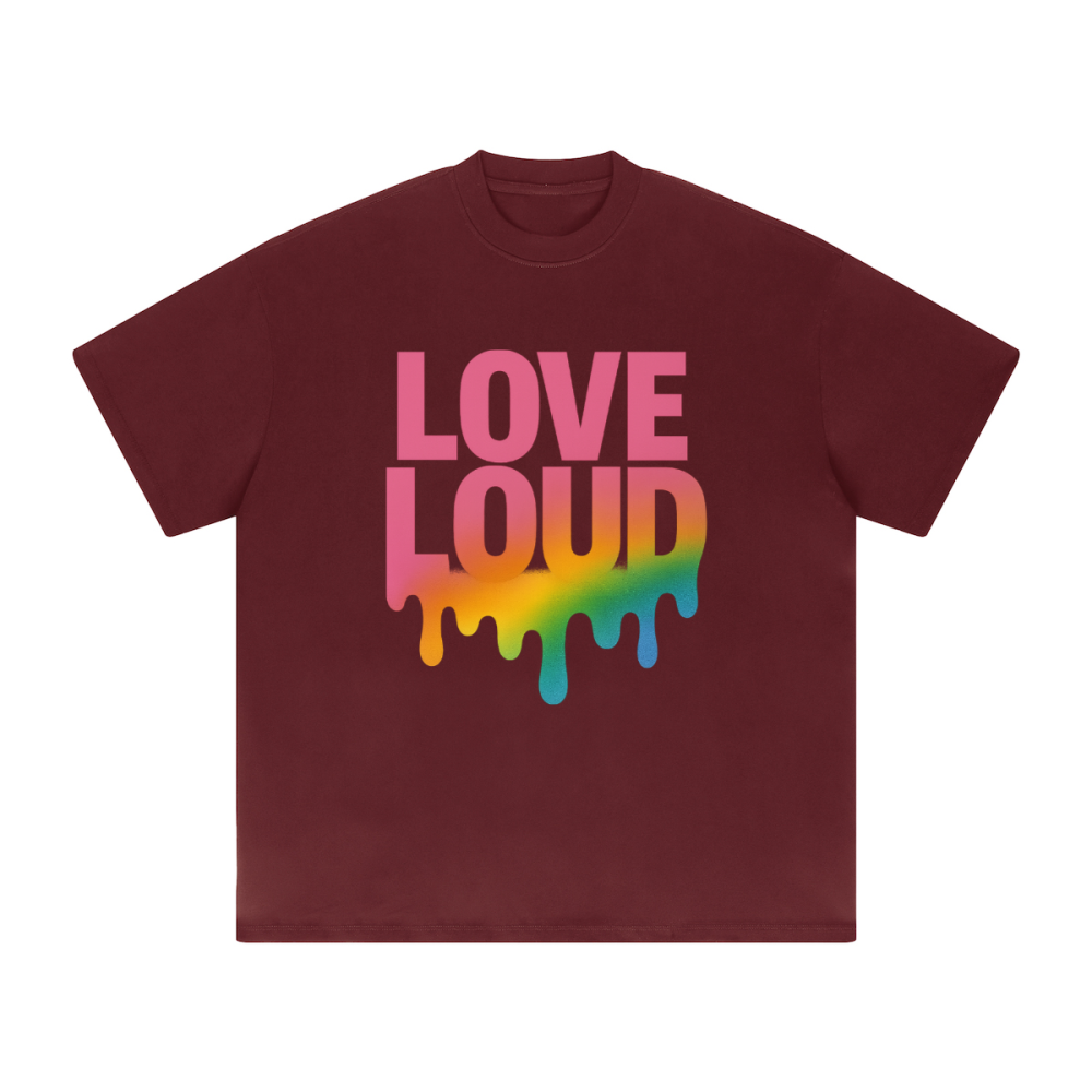 LOUD LOVE Unisex Tee – Drip in Pride, Drenched in Power