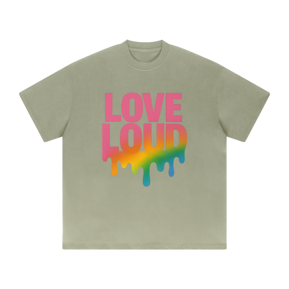 LOUD LOVE Unisex Tee – Drip in Pride, Drenched in Power