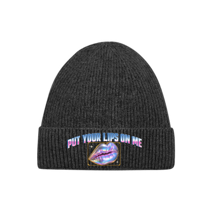 PUT YOUR LIPS ON ME Beanie