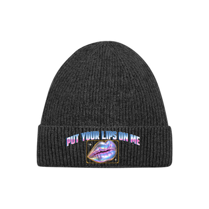 PUT YOUR LIPS ON ME Beanie