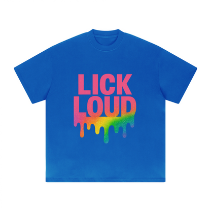 Lick Loud - Unisex Oversized T-Shirt