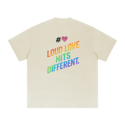LOUD LOVE Unisex Tee – Drip in Pride, Drenched in Power